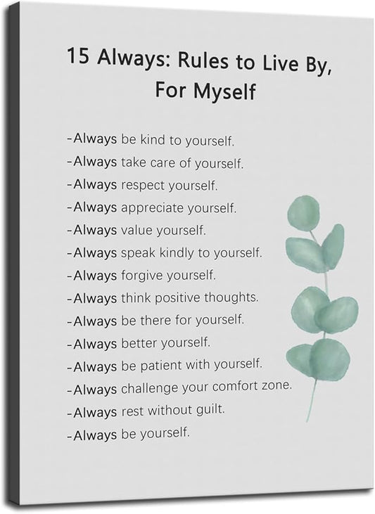 Inspirational Poster 15 Always : Rules to Live By, For Myself Quotes Motivational Canvas Wall Art picture Prints Artwork for Office Classroom Living Room Modern Home Wall Decor Framed [30''W X 40''H]